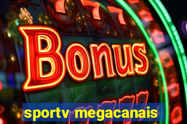 sportv megacanais